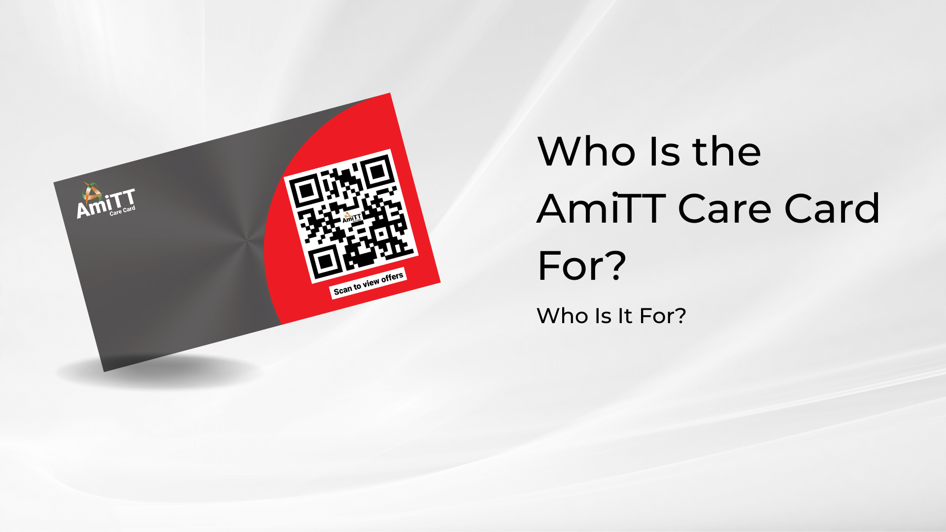 Who Is the AmiTT Care Card For